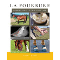 La fourbure - Comprendre, Guérir, Prévenir